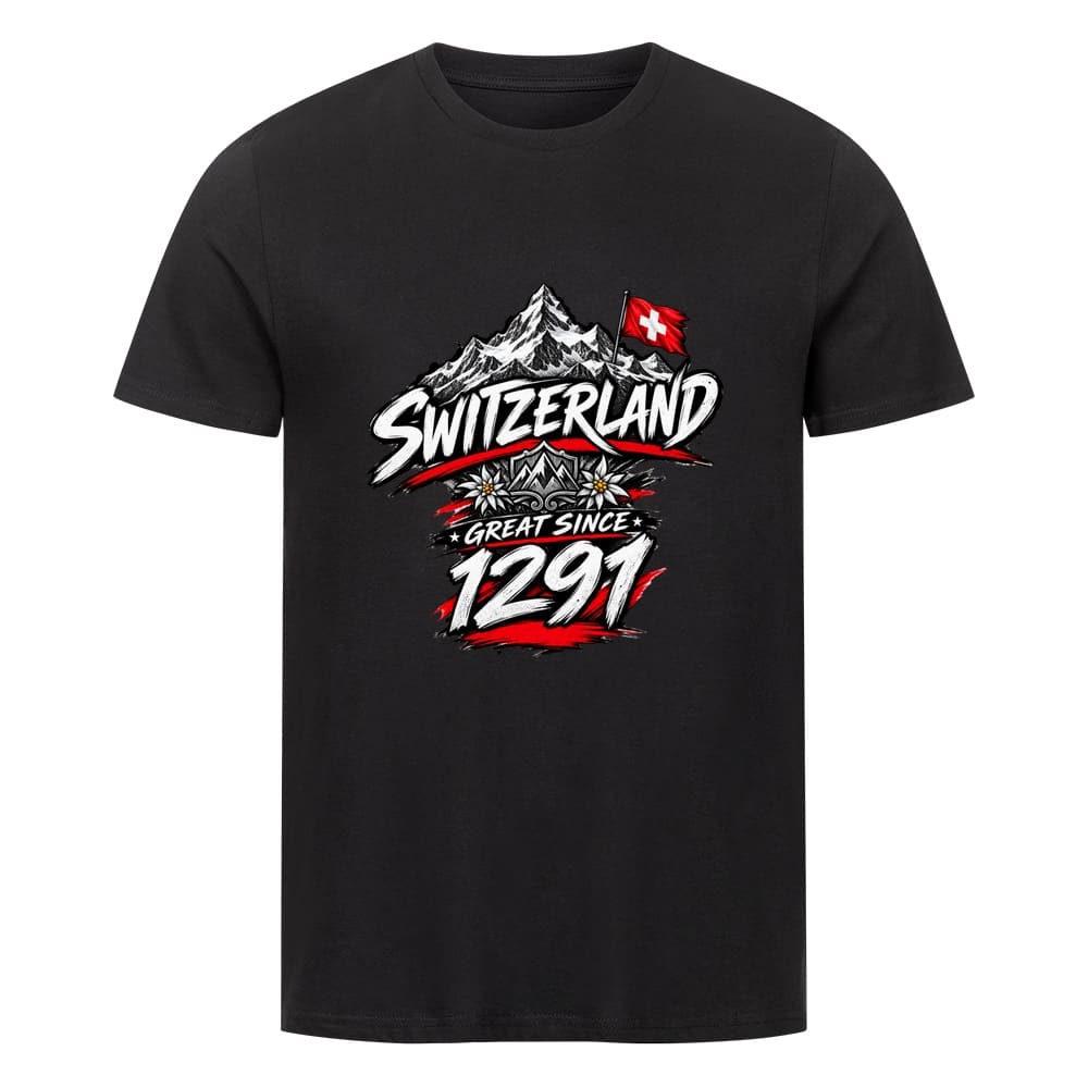 Schweiz T-Shirt – Switzerland Great Since 1291 - Design auf der Brust